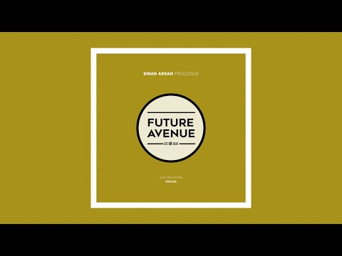 Sinan Arsan - Prologue [Future Avenue]