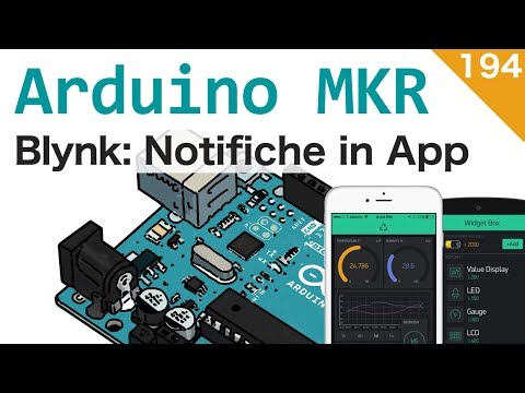 Notifiche in App con Blynk e Arduino MKR1010 - #194