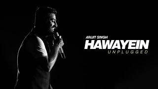 Hawayein - Unplugged  Arijit Singh