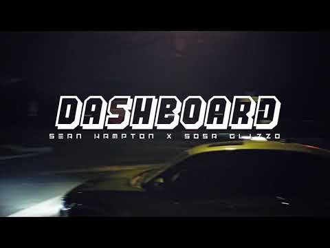 Sean Hampton ft Sosa Glizzo - Dashboard (Official Music Video)