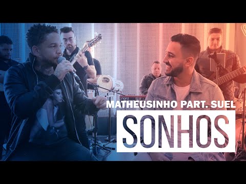 Matheusinho Part. Suel - Sonhos (Roda de Amigos FM O Dia)