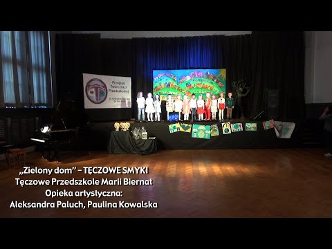 „Zielony dom” TĘCZOWE SMYKI Tęczowe Przedszkole Marii Biernat