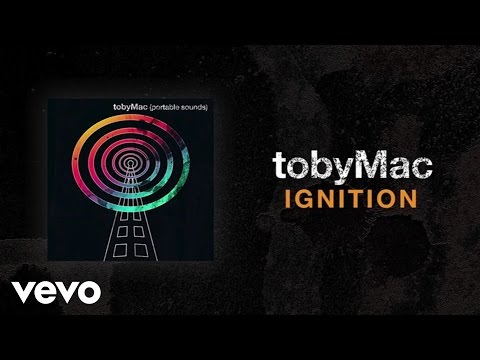 TobyMac - Ignition (Lyric Video)