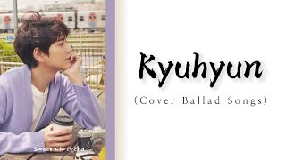 Download lagu Ballad Songs For Your Heart | Soothing Voice by Kyuhyun of Super Junior mp3 Download lagu Ballad Songs For Your Heart | Soothing Voice by Kyuhyun of Super Junior mp3
