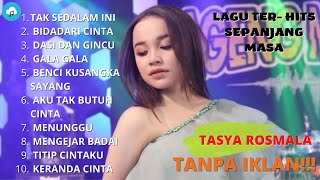 Download lagu TASYA ROSMALA FULL ALBUM | TAK SEDALAM INI mp3