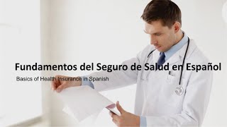 Basics of health insurance in spanish