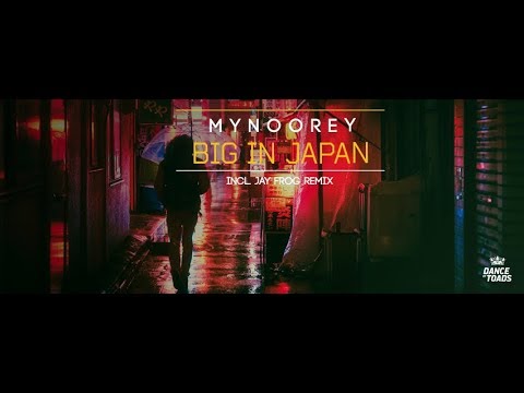 Mynoorey - Big in Japan