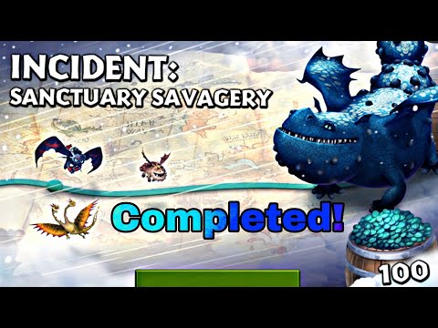 INCIDENT: SANCTUARY SAVAGERY Completed- NEW GAUNTLET EVENT - DRAGONS: RISE OF BERK