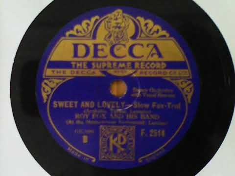 Sing another Chorus, Please; Sweet and Lovely - Roy Fox and his Band (Al Bowlly as leading vocalist)
