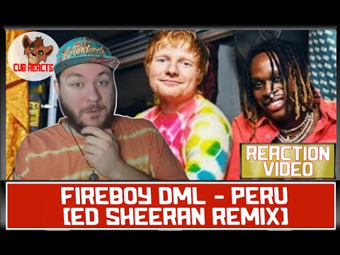 Fireboy DML & Ed Sheeran - Peru (Official Video) | UK REACTION & ANALYSIS VIDEO // CUBREACTS