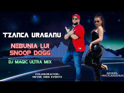 Tzanca Uraganu - Nebunia lui Snoop Dogg ❌ Sistem Nou Exclusivitate ❌ Ultra Mix