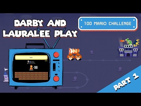 Darby and Lauralee Play - 100 Mario Challenge Expert - Part 1