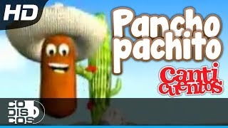 Pancho Panchito, Canciones Infantiles - Canticuentos