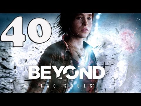 Beyond  Two Souls - Walkthrough - Part 40 - Ending Choose Life with Ryan