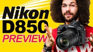 Nikon D850 OFFICIAL Preview: the Camera That Does It ALL?
