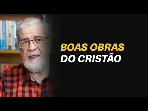 Para que fazer boas obras? - Augustus Nicodemus #224