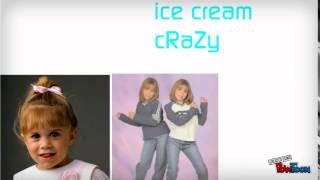 mary kate &amp; ashley - Ice cream cRaZy (audio)
