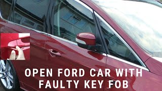 Open Ford Car With Faulty key Fob | Faulty Keyless System