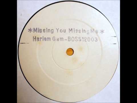 Harlem Gem - Missing You (Missing Me)