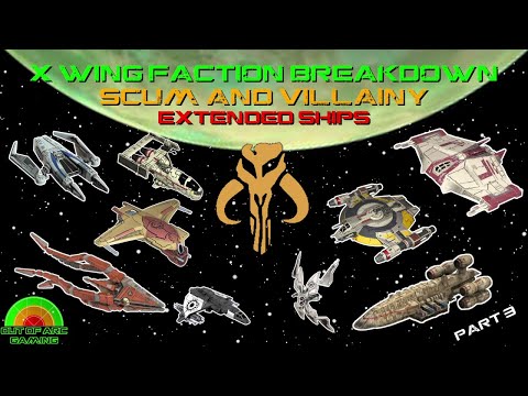 X Wing Miniatures Faction Breakdown - Scum and Villainy Part 3