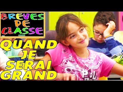 Brèves de Classe #3 : quand je serai GRAND !!! | Comédie sur l'École pour les Enfants