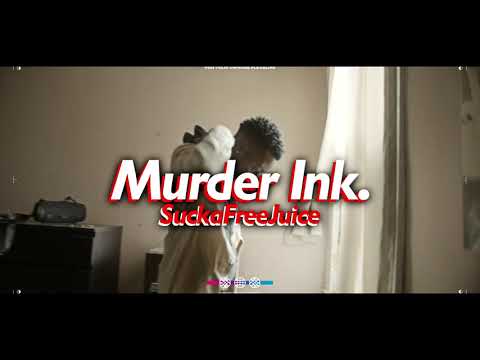 SuckaFreeJuice - Murder Ink (Official Music Video)