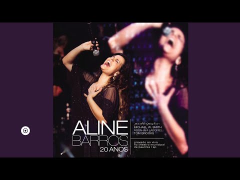 Aline Barros ft. Michael W. Smith - Bem Mais Que Tudo (Ao Vivo) | CD 20 Anos