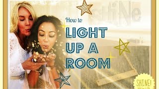 preview picture of video 'How to LIGHT UP A ROOM...'