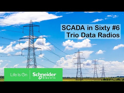 SCADA in Sixty #6 - Trio Data Radios | Schneider Electric