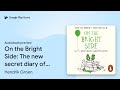On the Bright Side: The new secret diary of… by Hendrik Groen · Audiobook preview