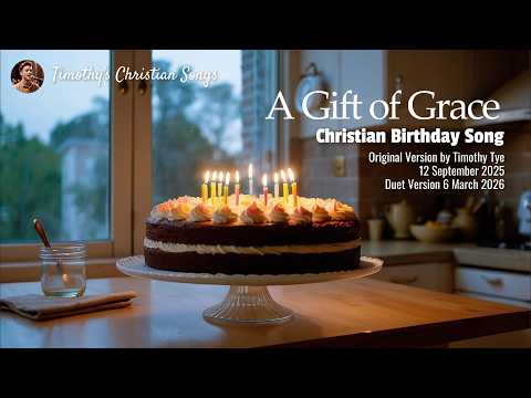 A Gift of Grace | Duet Version (Christian Birthday Song)