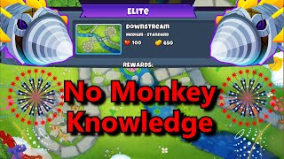 BTD6 Dreadbloon Elite 🎆 No Monkey Knowledge 🎆 Downstream