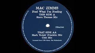Mac Zimms - Feel What I'm Feeling (1999 Club Mix)