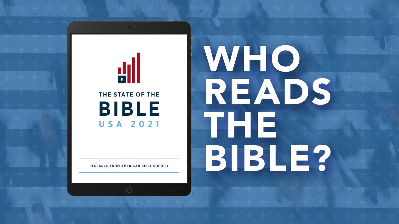 Who Reads the Bible? – NEW Research on Scripture Engagement in America