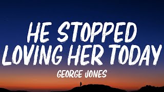 George Jones - He Stopped Loving Her Today (Lyrics)