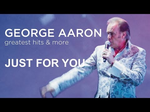 Just For You - George Aaron - Greatest Hits and More - Italo Dance All Best Music