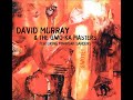 A FLG Maurepas upload - David Murray & The Gwo-Ka Masters feat. Pharoah Sanders - Gwotet