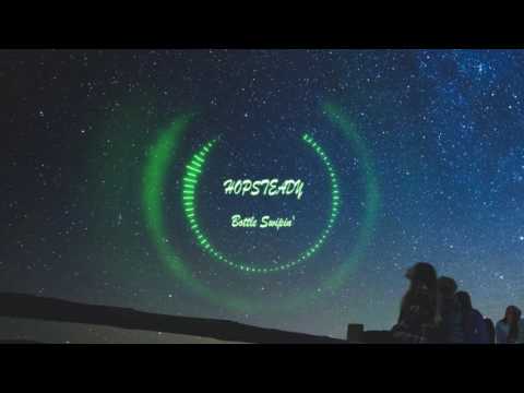 HØPSTEADY - Bottle Swipin'