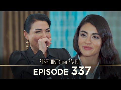 Gelin 337.Bölüm | Behind the Veil Episode 337 [ Season 3 ]
