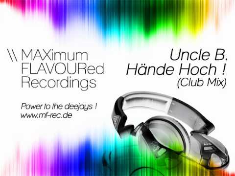 Uncle B. - Hände Hoch (Club Mix)