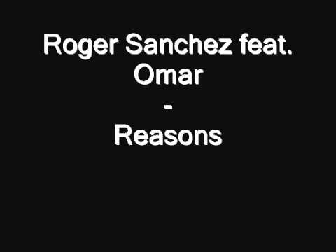 Roger Sanchez feat. Omar - Reasons