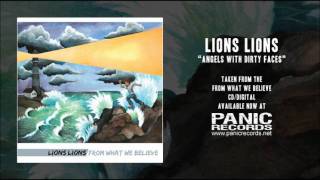 Lions Lions - Angels With Dirty Faces