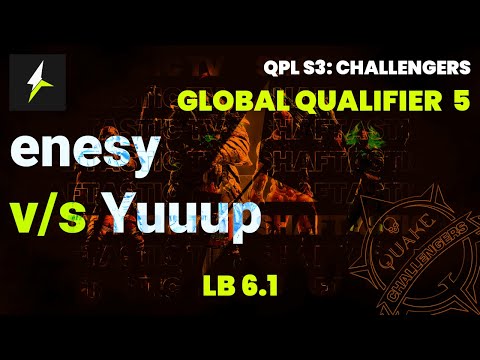 QPL S3: Global Challengers 5 - LB 6.1 - enesy v/s Yuuup