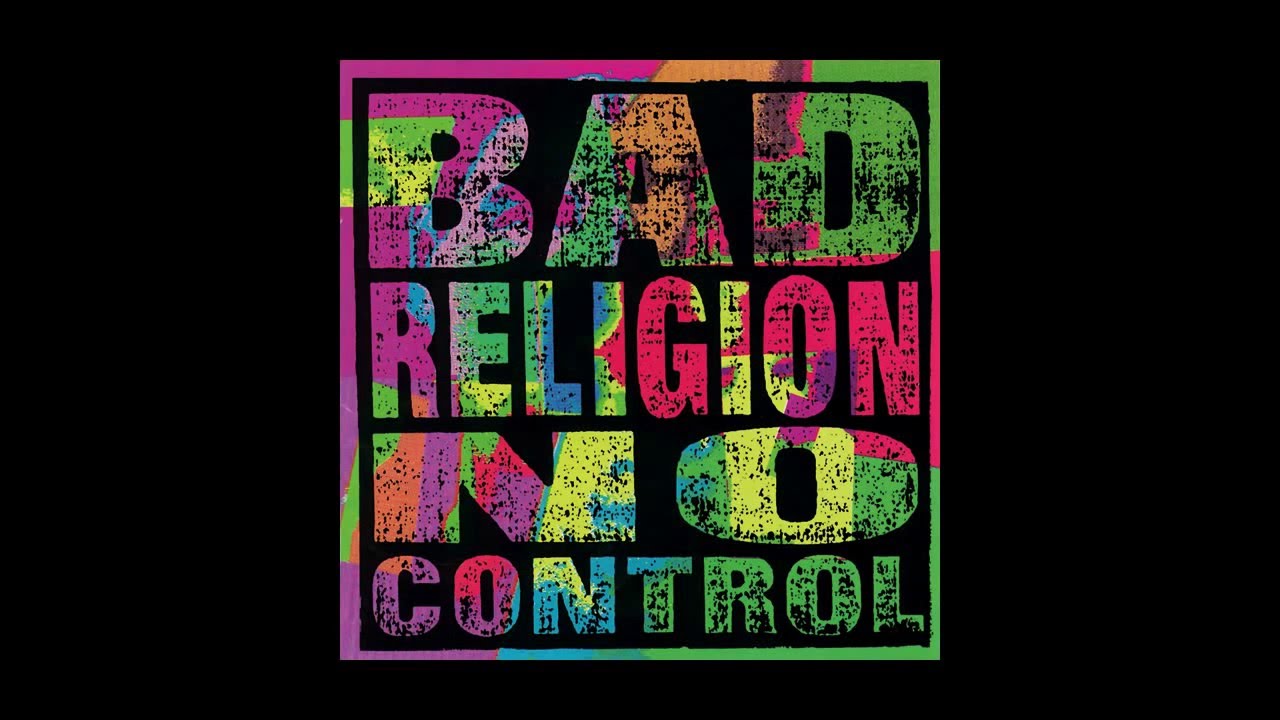 Bad Religion - The World Won't Stop