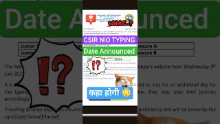CSIR NIO TYPING DATE #csir #csirnio #csirjsa #csirtyping #governmentjobs