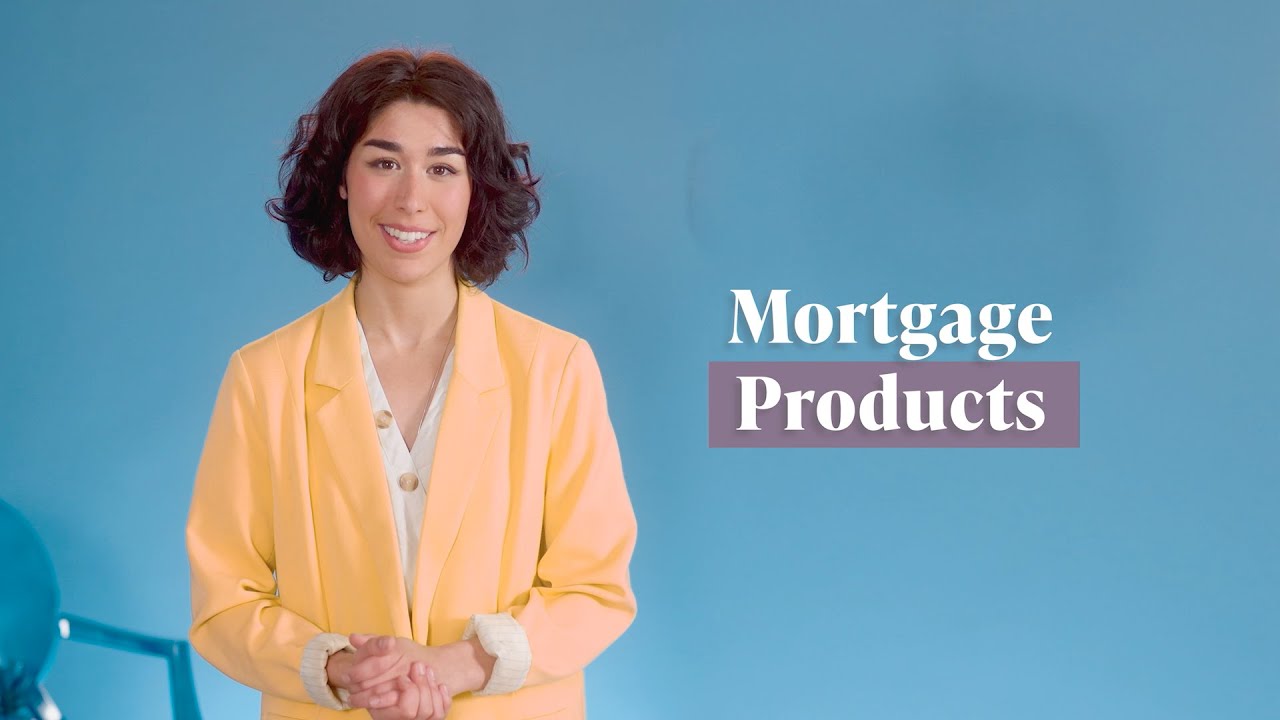 Mortgage Products