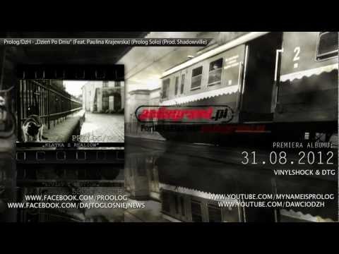 15. Prolog / DzH - "Dzień Po Dniu" (Feat. Paulina Krajewska) (Prolog SOLO) [BONUSTRACK]