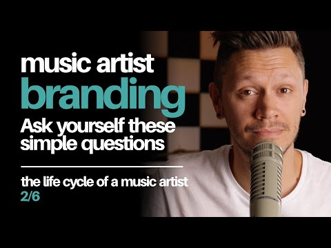 Music Artist Branding - Ask Yourself These Simple Questions