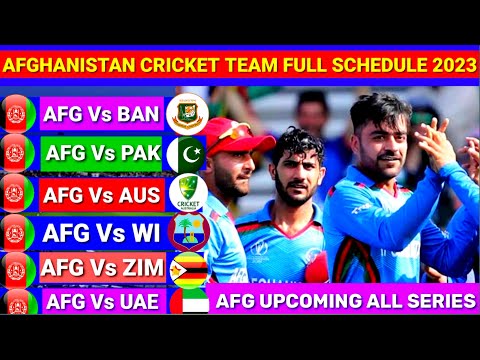 Afghanistan Cricket Team Full Schedule 2023 l Afg Upcoming All Series 2023 l Afghanistan Fixtures