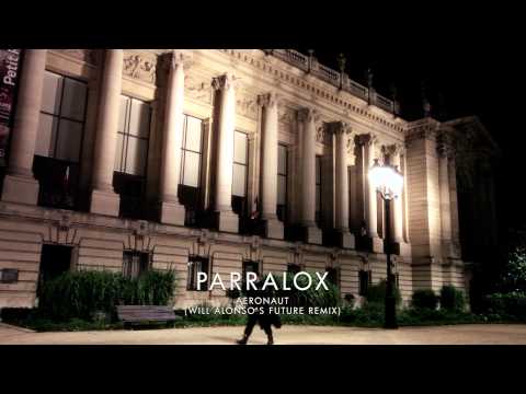 Parralox - Aeronaut (Will Alonso's Future Remix)